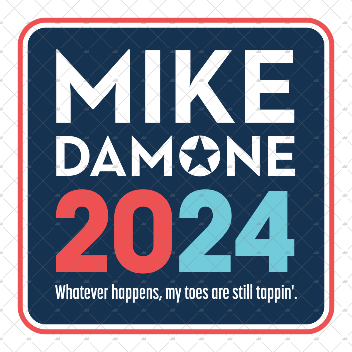 Mike Damone 2024 Phony Campaign - Sticker