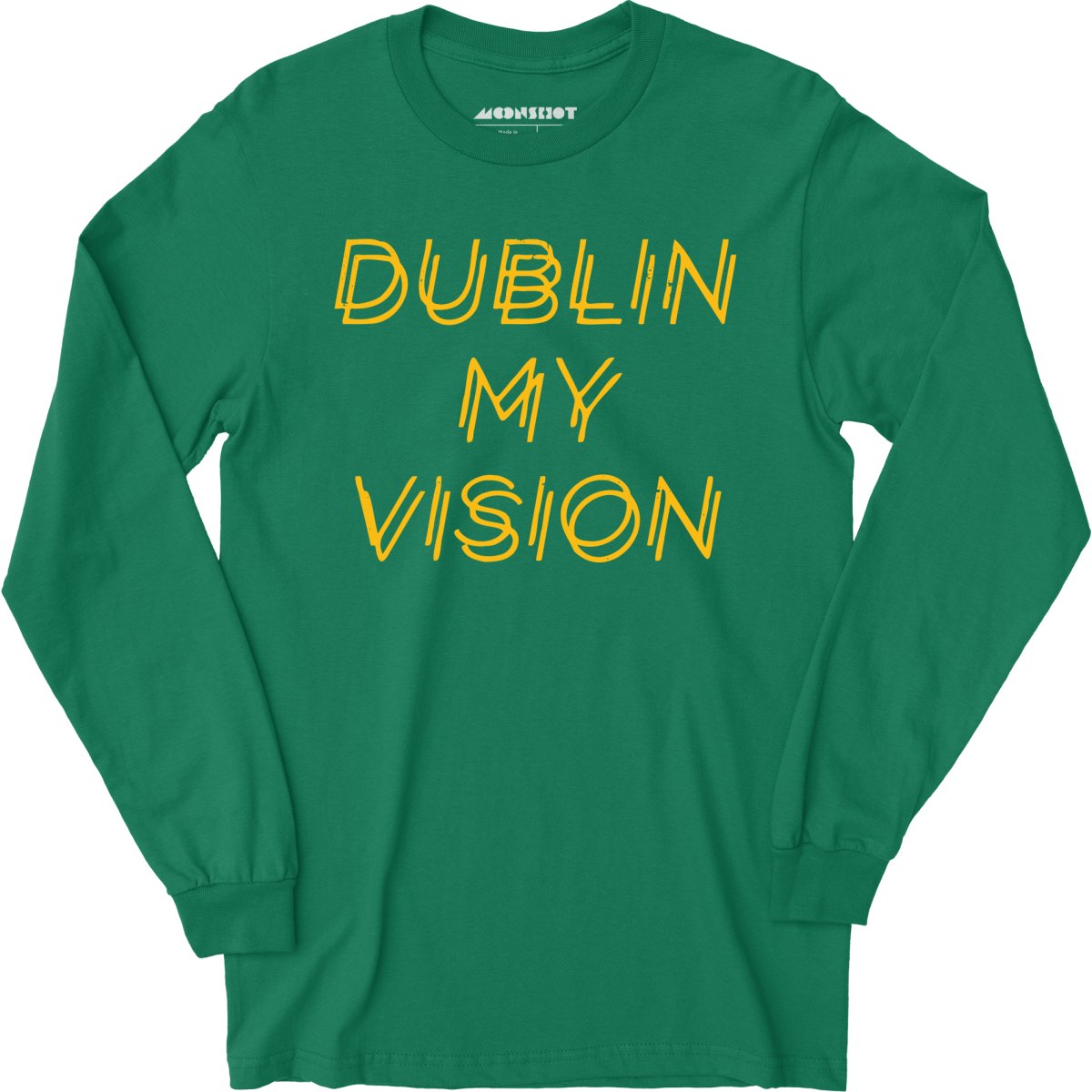 Dublin My Vision - Long Sleeve T-Shirt