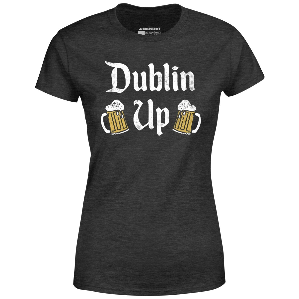 Dublin Up - Women's T-Shirt