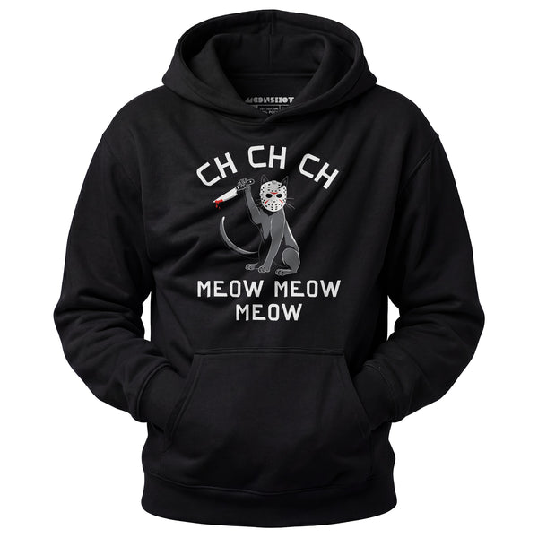 Ch Ch Ch Meow Meow Meow - Unisex Hoodie