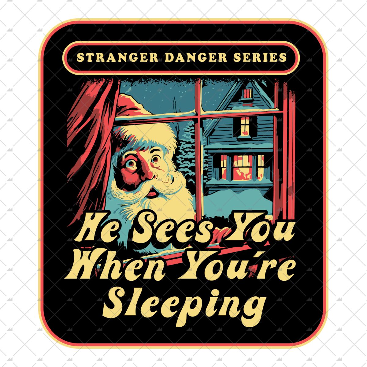 He Sees You When You're Sleeping - Sticker