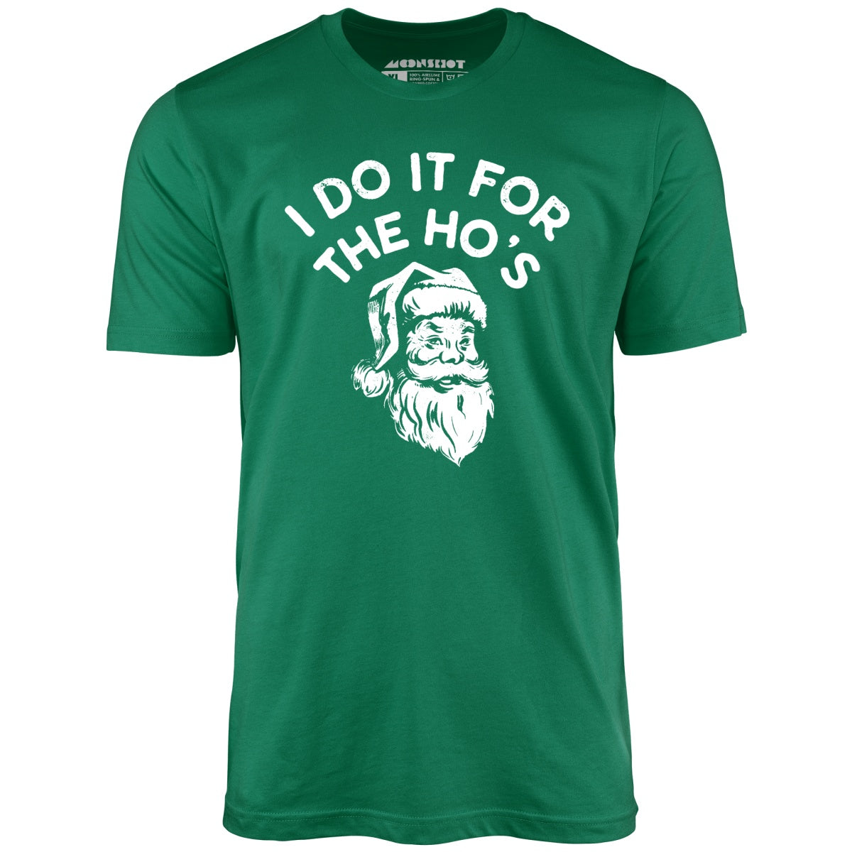 I Do it For The Ho's - Unisex T-Shirt – m00nshot