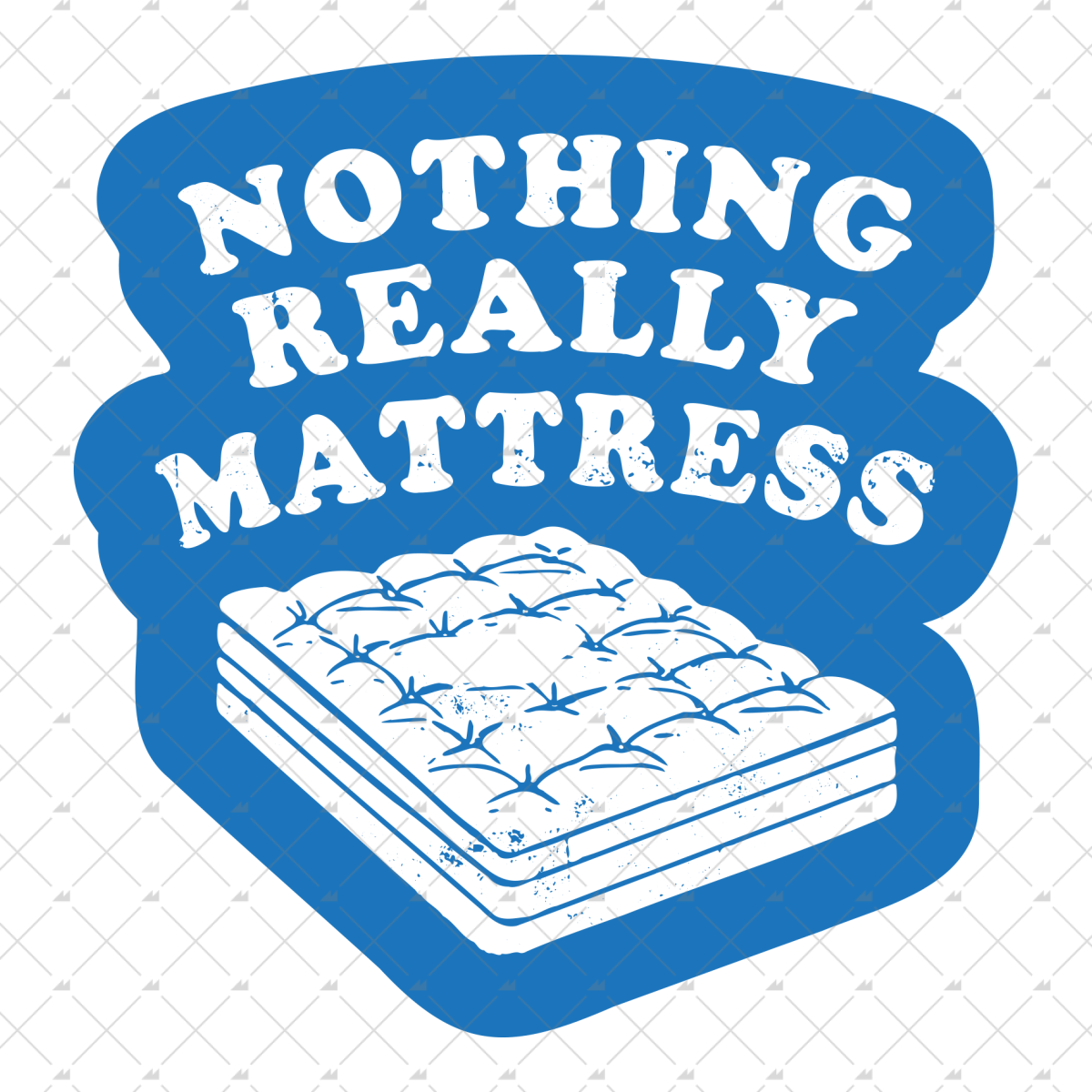 Nothing Really Mattress - Sticker