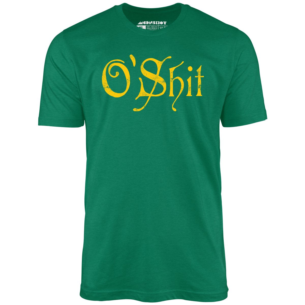O'Shit - Unisex T-Shirt