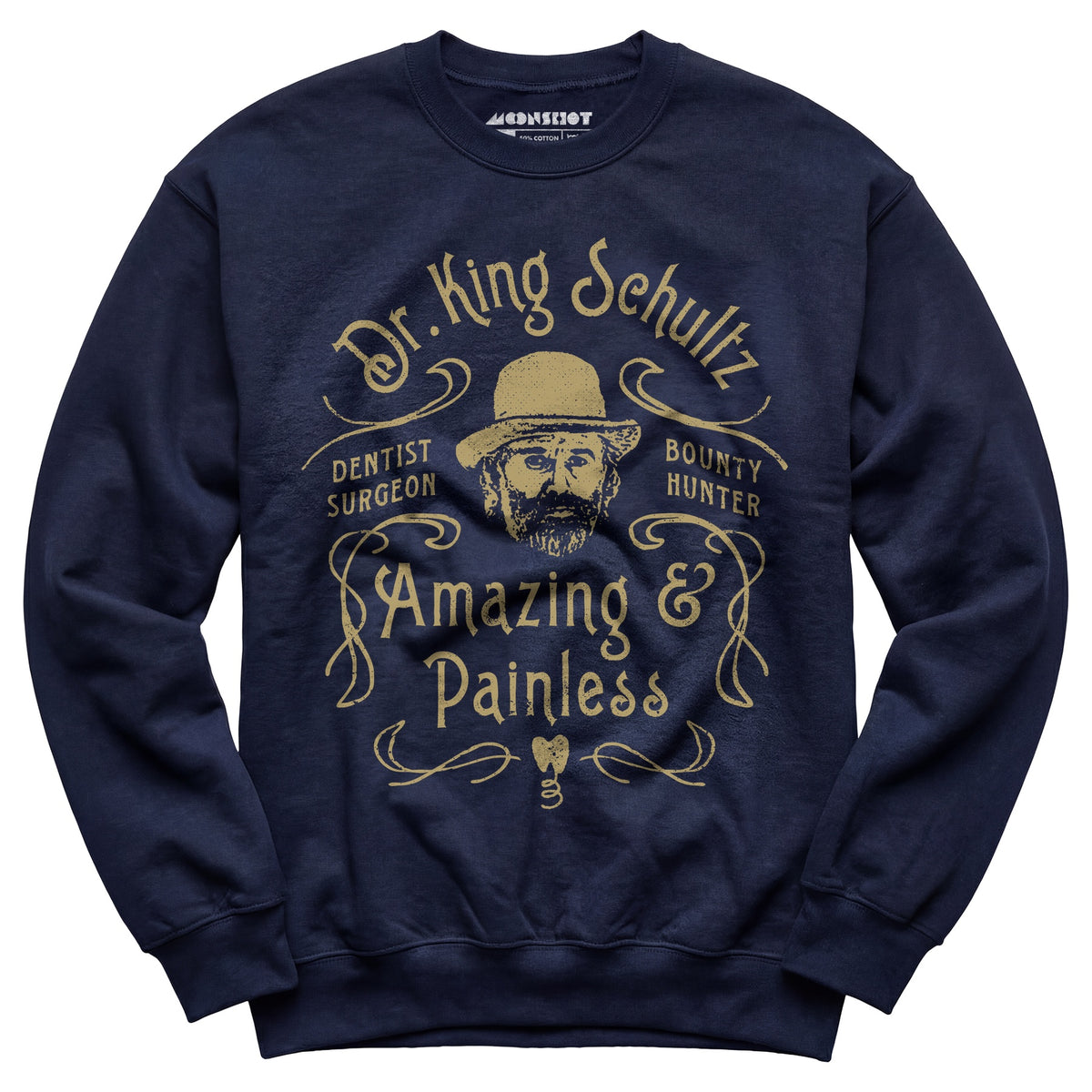 Django - Dr. King Schultz - Unisex Sweatshirt – m00nshot