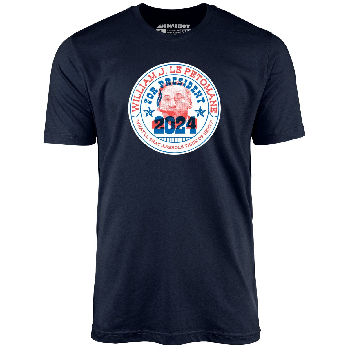 William J Le Petomane 2024 - Unisex T-Shirt