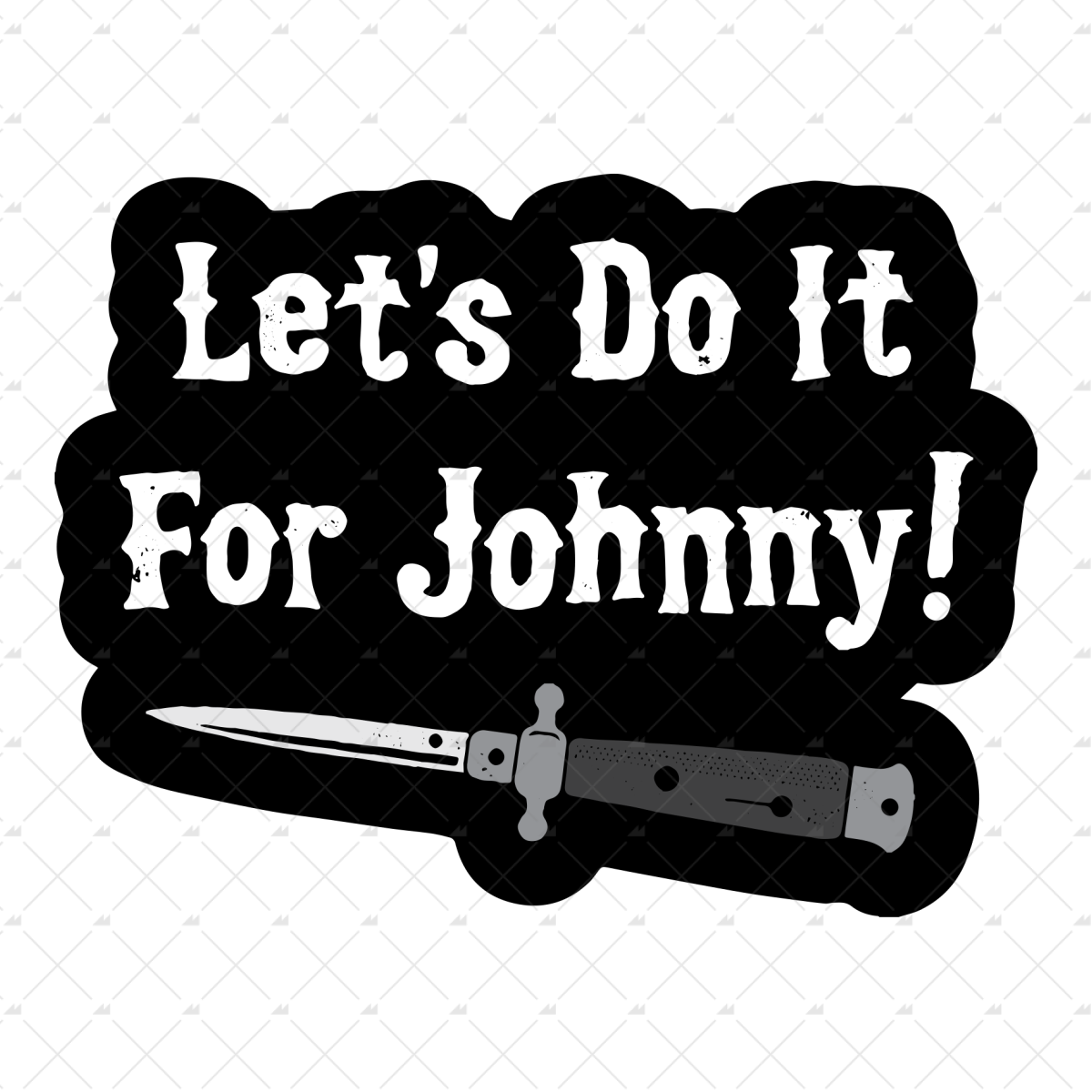 Let's Do it For Johnny - Sticker