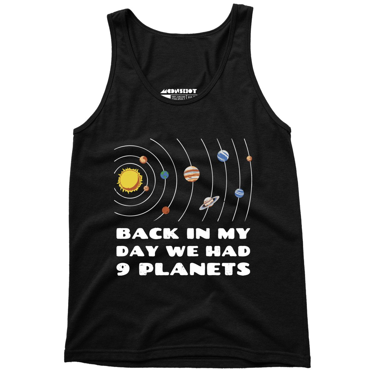 Back in My Day We Had 9 Planets - Unisex Tank Top