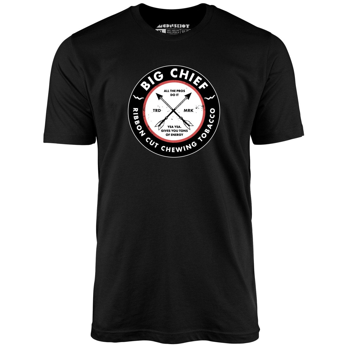 Big Chief Yea Yea Gives You Tons of Energy Unisex T-Shirt