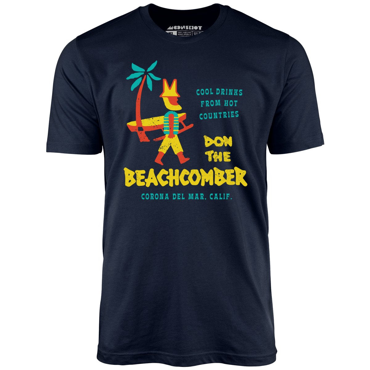 Don The Beachcomber - Corona Del Mar, CA - Vintage Tiki Bar - Unisex T-Shirt