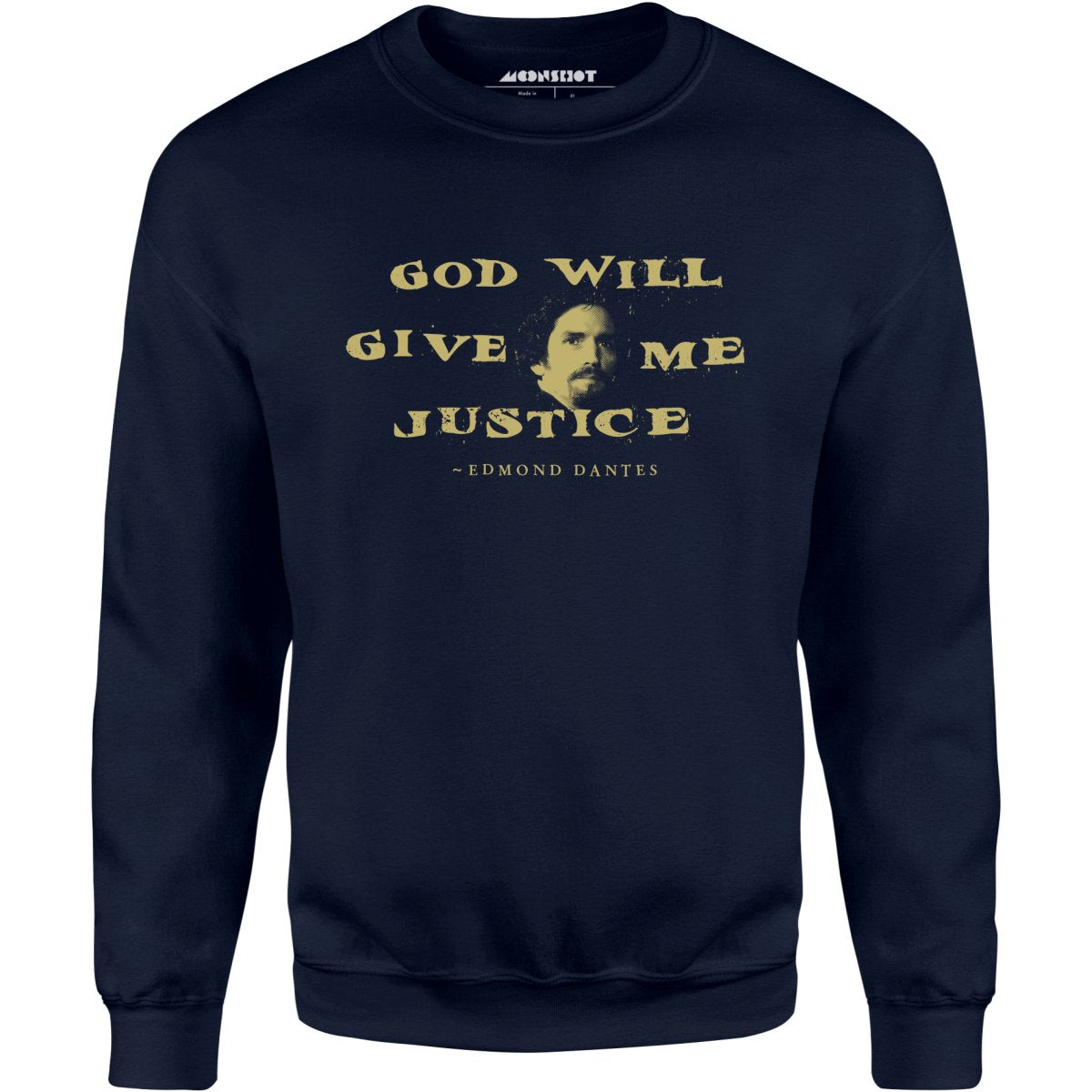 Edmond Dantes - God Will Give Me Justice - Unisex Sweatshirt