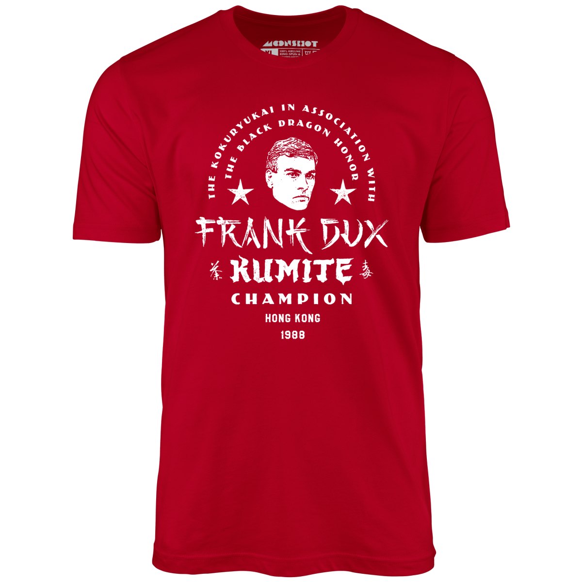 Frank Dux Kumite Champion Bloodsport - Unisex T-Shirt