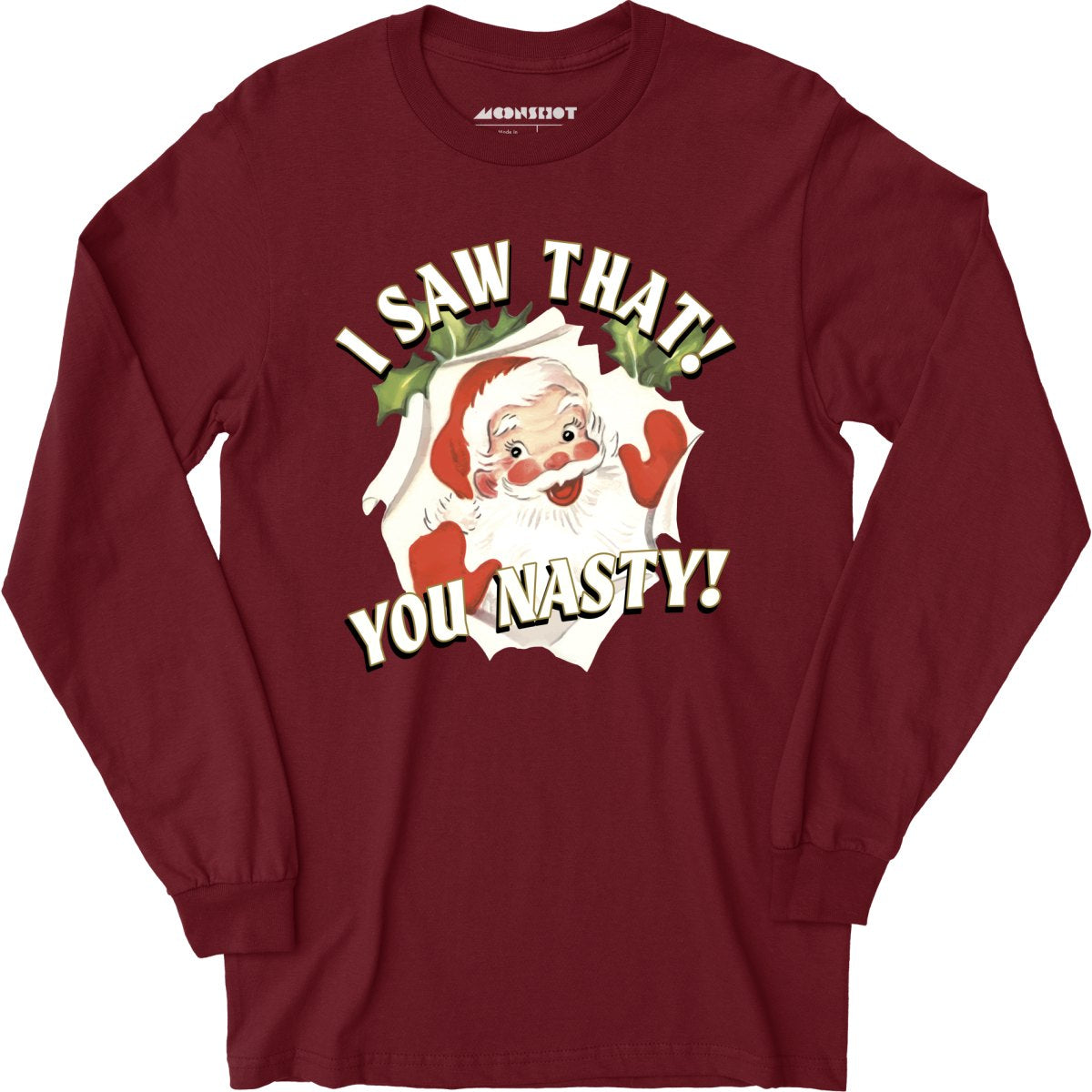 I Saw That You Nasty - Long Sleeve T-Shirt – m00nshot