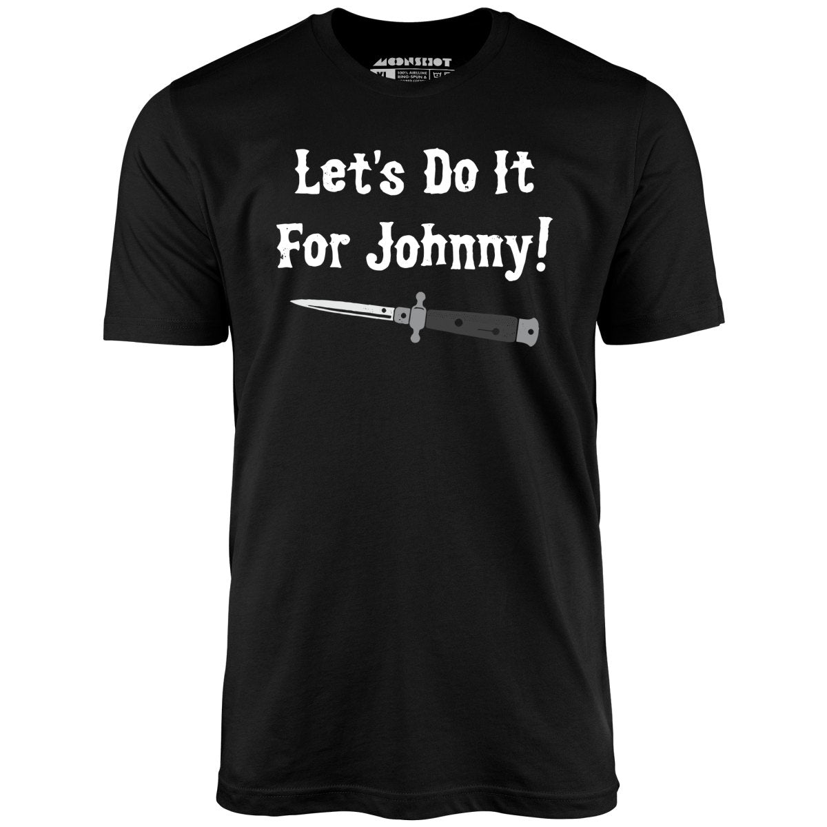 Let's Do it For Johnny Outsiders Unisex TShirt m00nshot