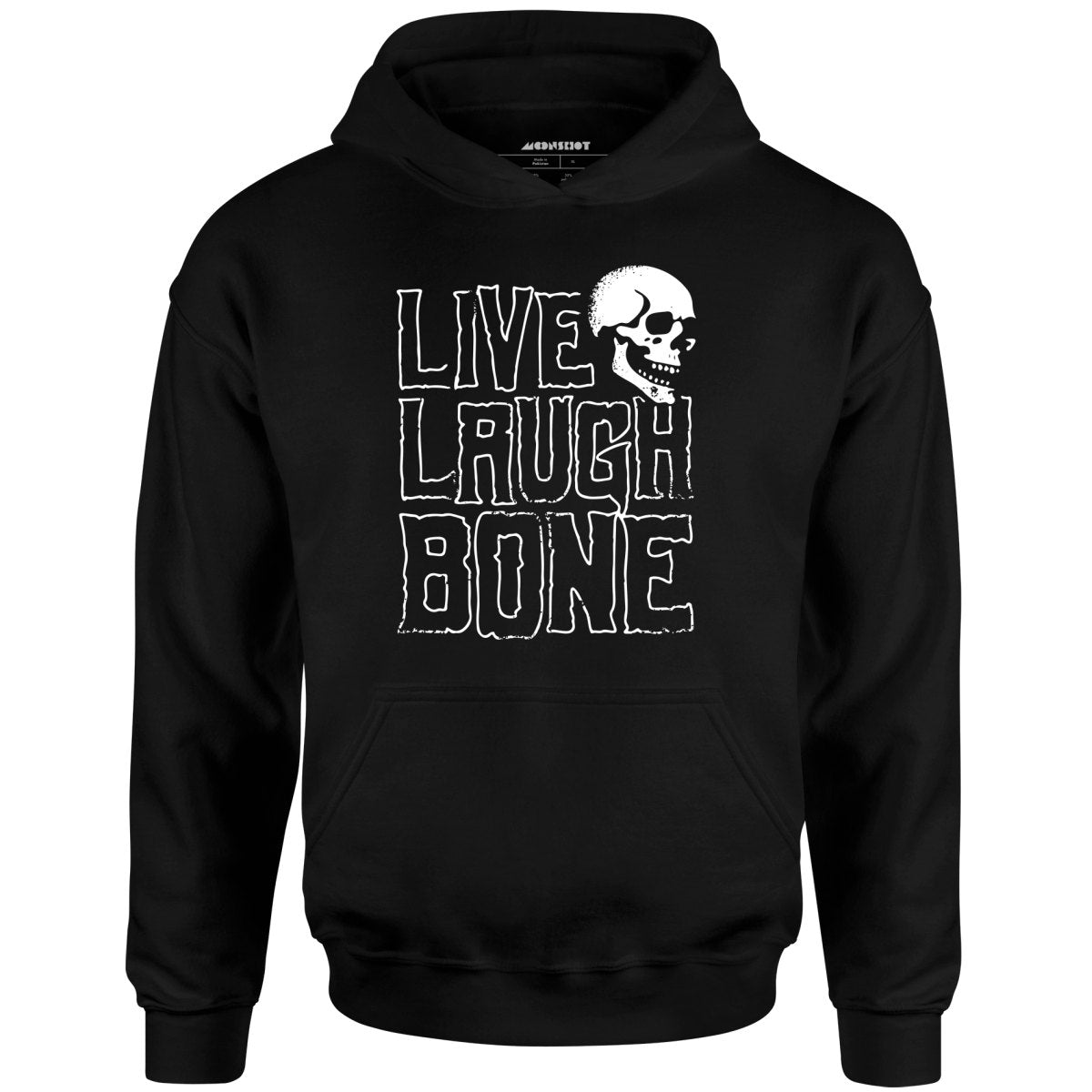 Live Laugh Bone - Unisex Hoodie