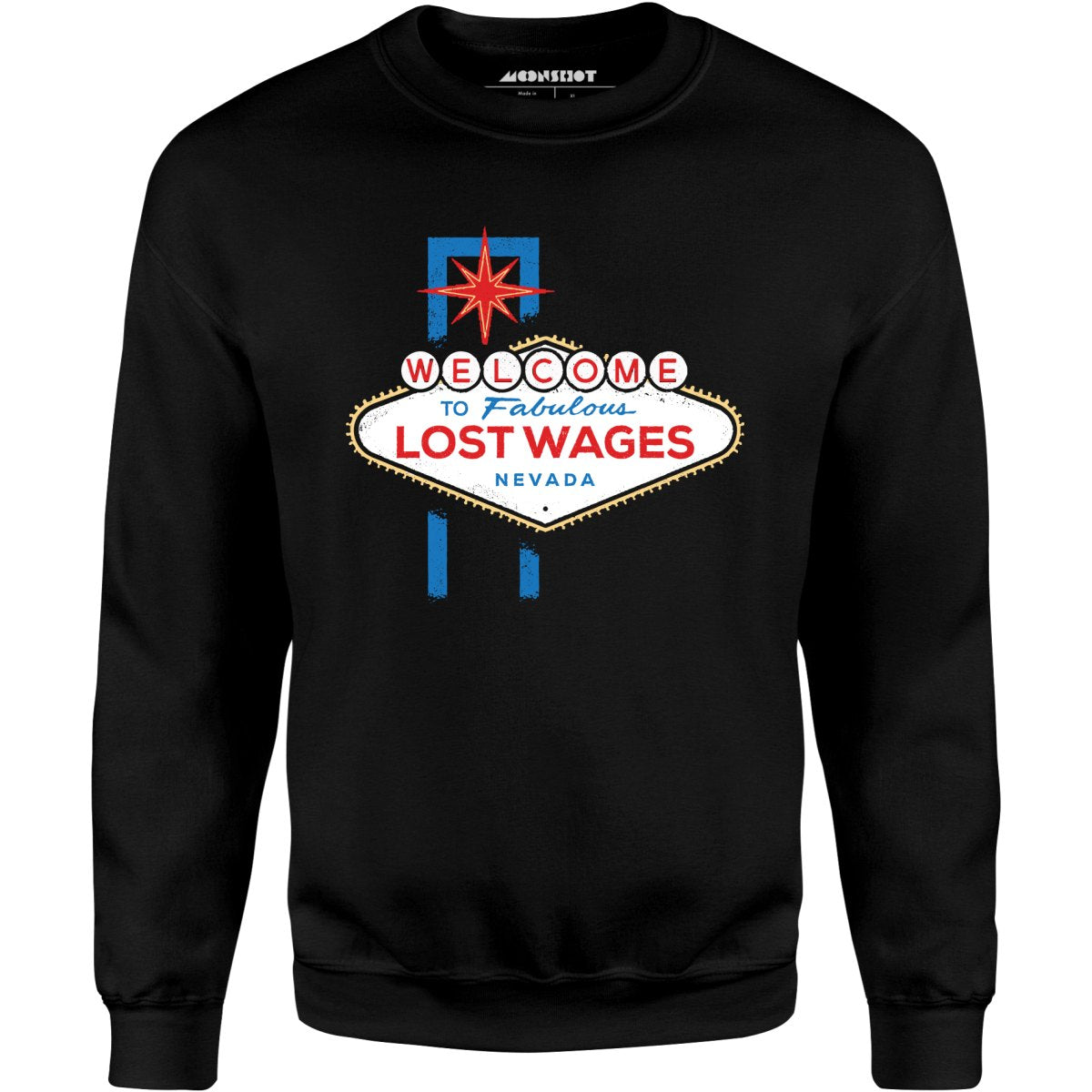 Lost Wages - Las Vegas - Unisex Sweatshirt