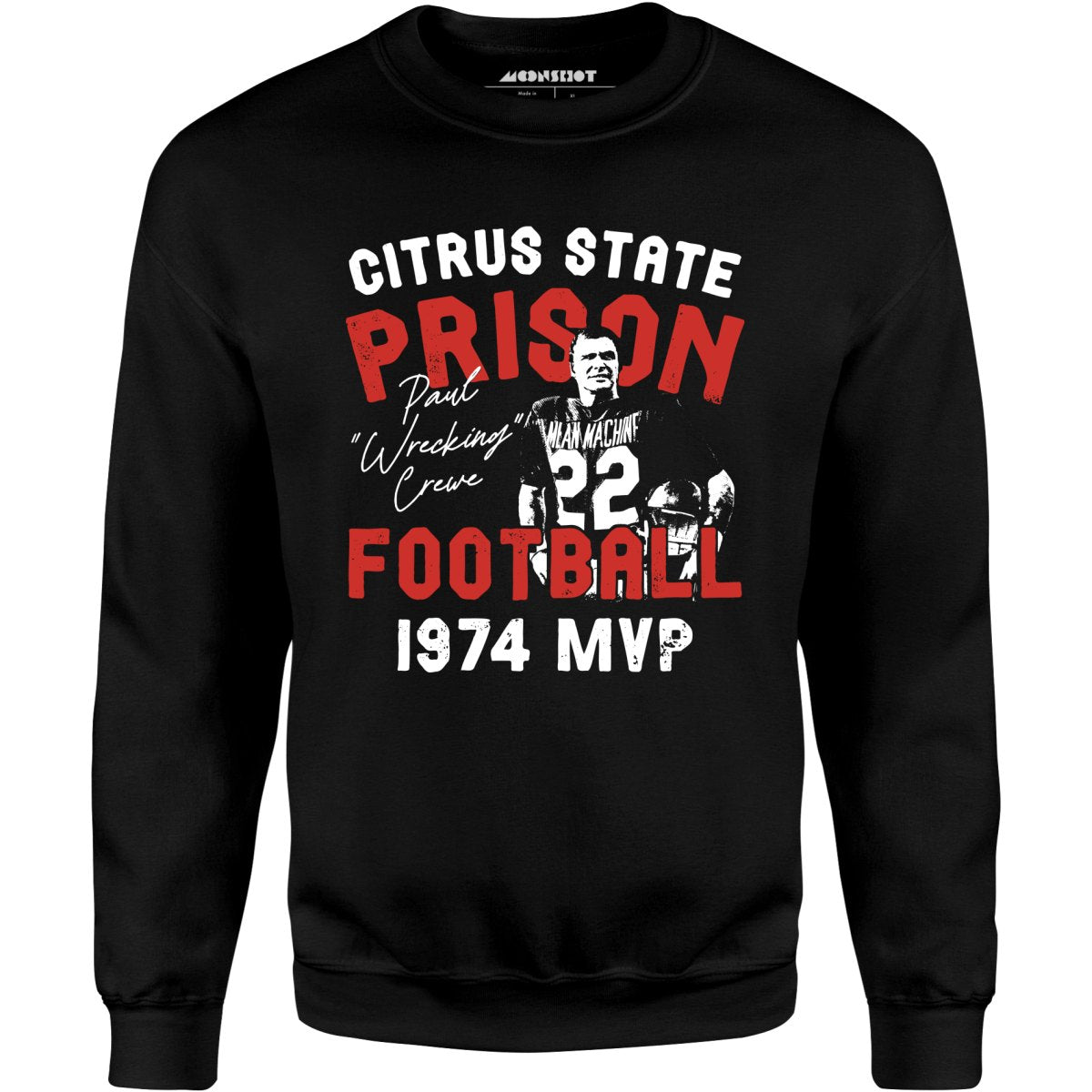 Mean Machine Citrus State Prison Football - Unisex Sweatshirt