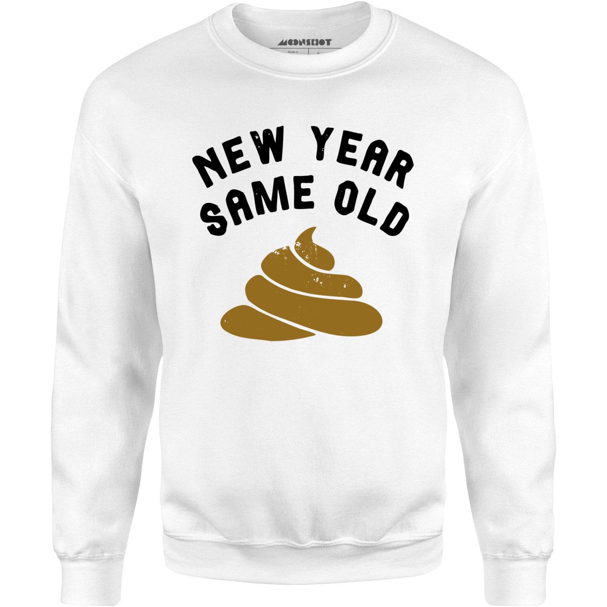 New Year Same Old - Unisex Sweatshirt