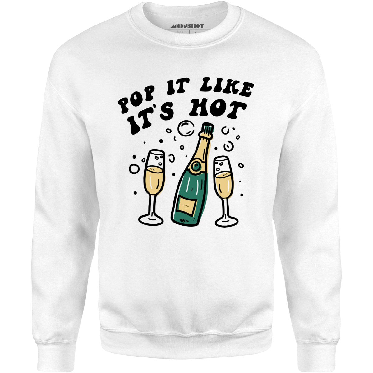 Pop It Like It's Hot - Unisex Sweatshirt
