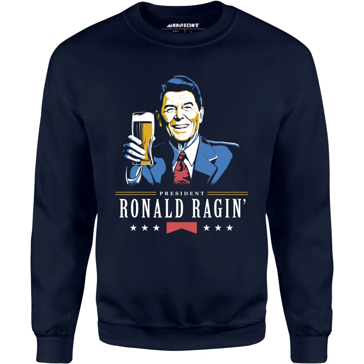 President Ronald Ragin' - Unisex Sweatshirt