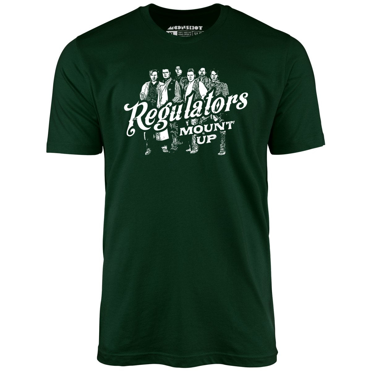 Regulators Mount Up Unisex TShirt m00nshot