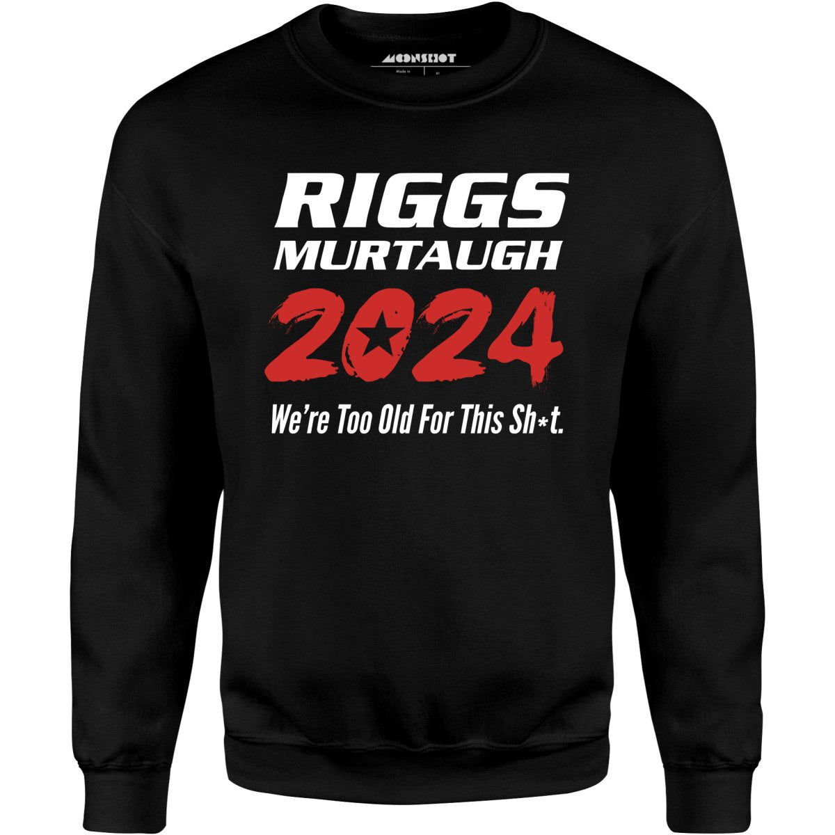 Riggs Murtaugh 2024 - Unisex Sweatshirt