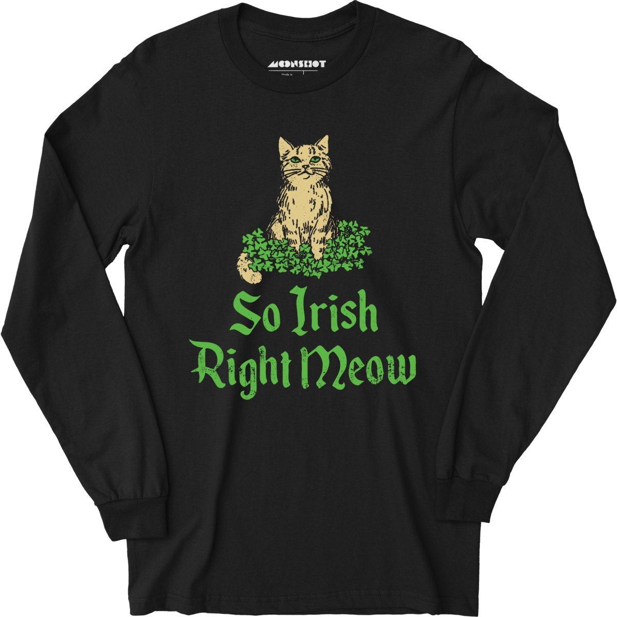 So Irish Right Meow - Long Sleeve T-Shirt
