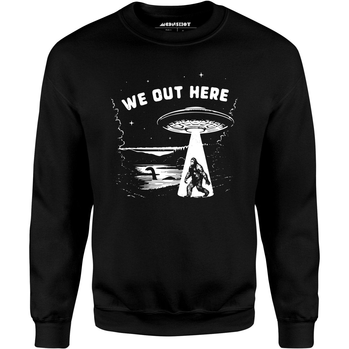 We Out Here - Unisex Sweatshirt