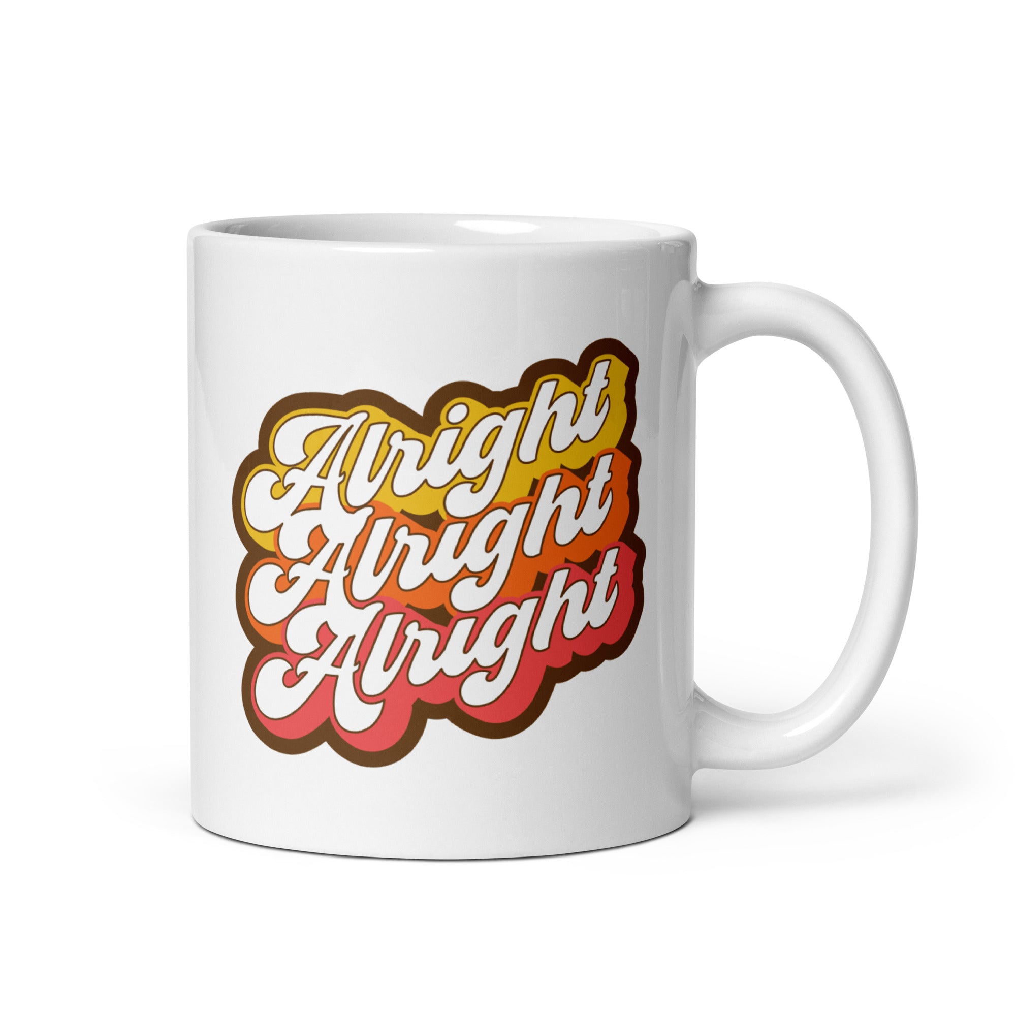 Alright Alright Alright - 11oz Coffee Mug