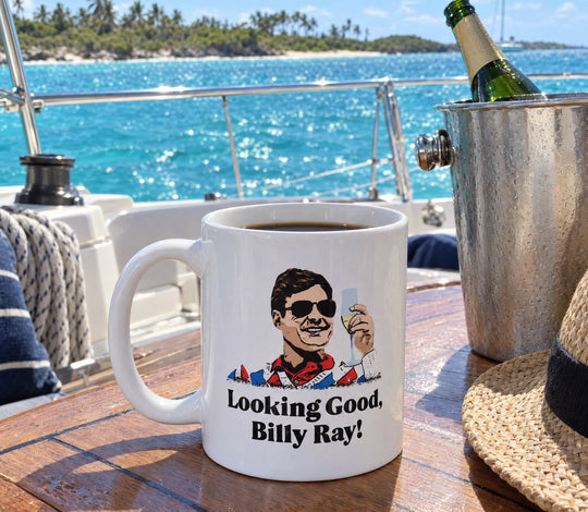 Looking Good, Billy Ray! Feeling Good, Louis! - Ceramic Coffee Mug
