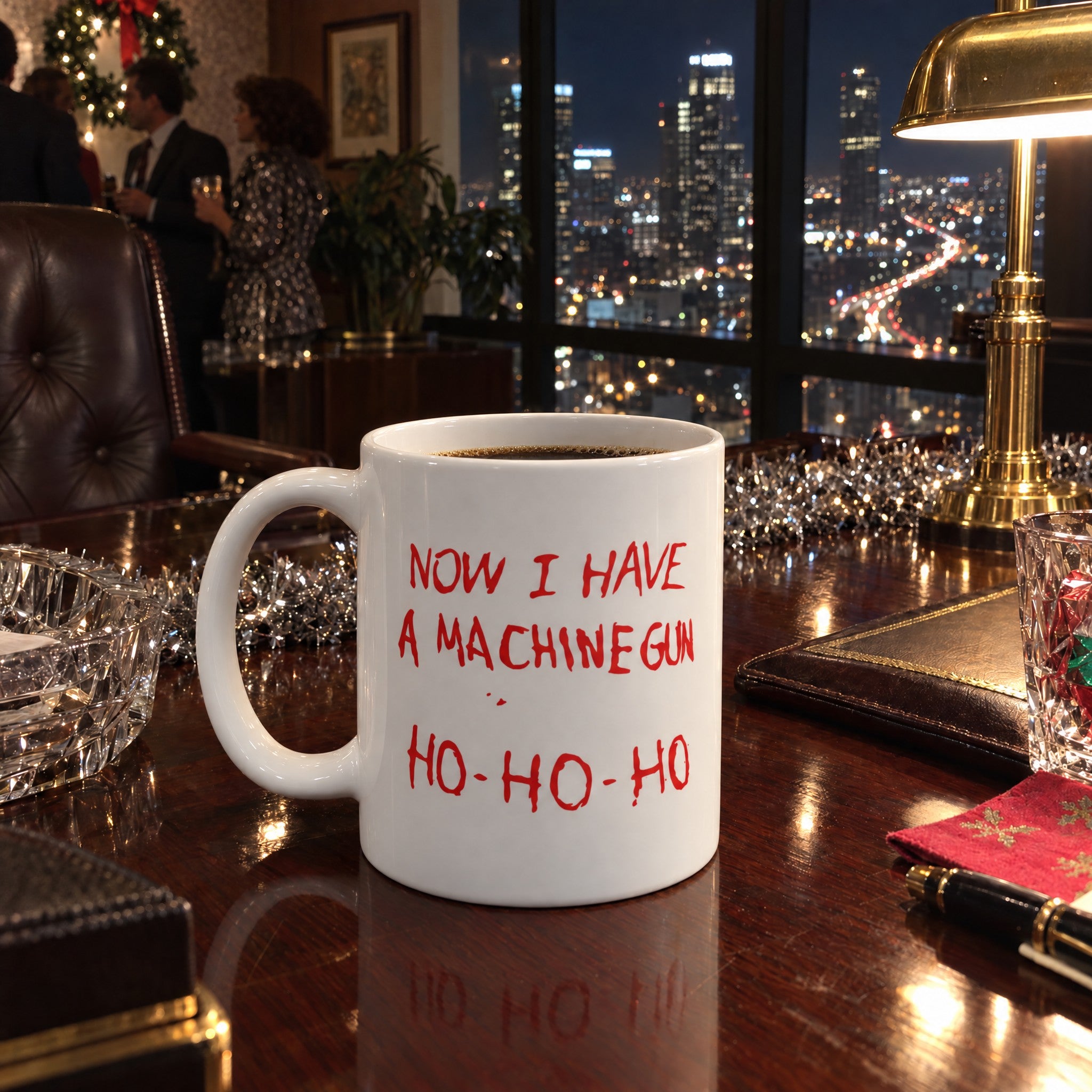 Now I Have a Machine Gun Ho-Ho-Ho - Ceramic Coffee Mug