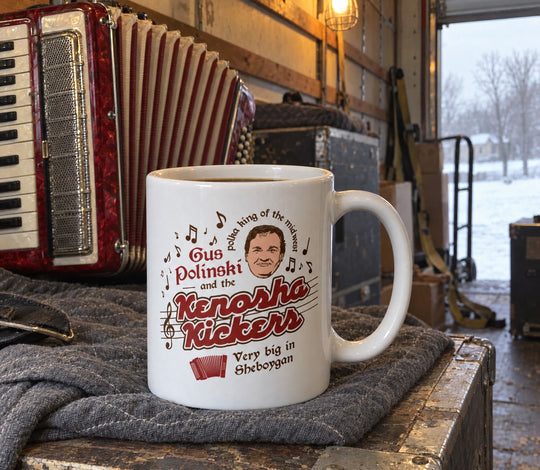 Gus Polinski and The Kenosha Kickers - Ceramic Coffee Mug