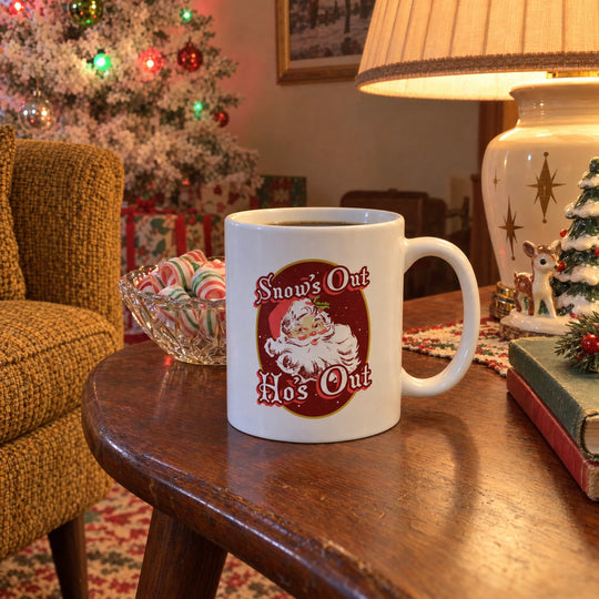 Snow's Out Ho's Out - Ceramic Coffee Mug