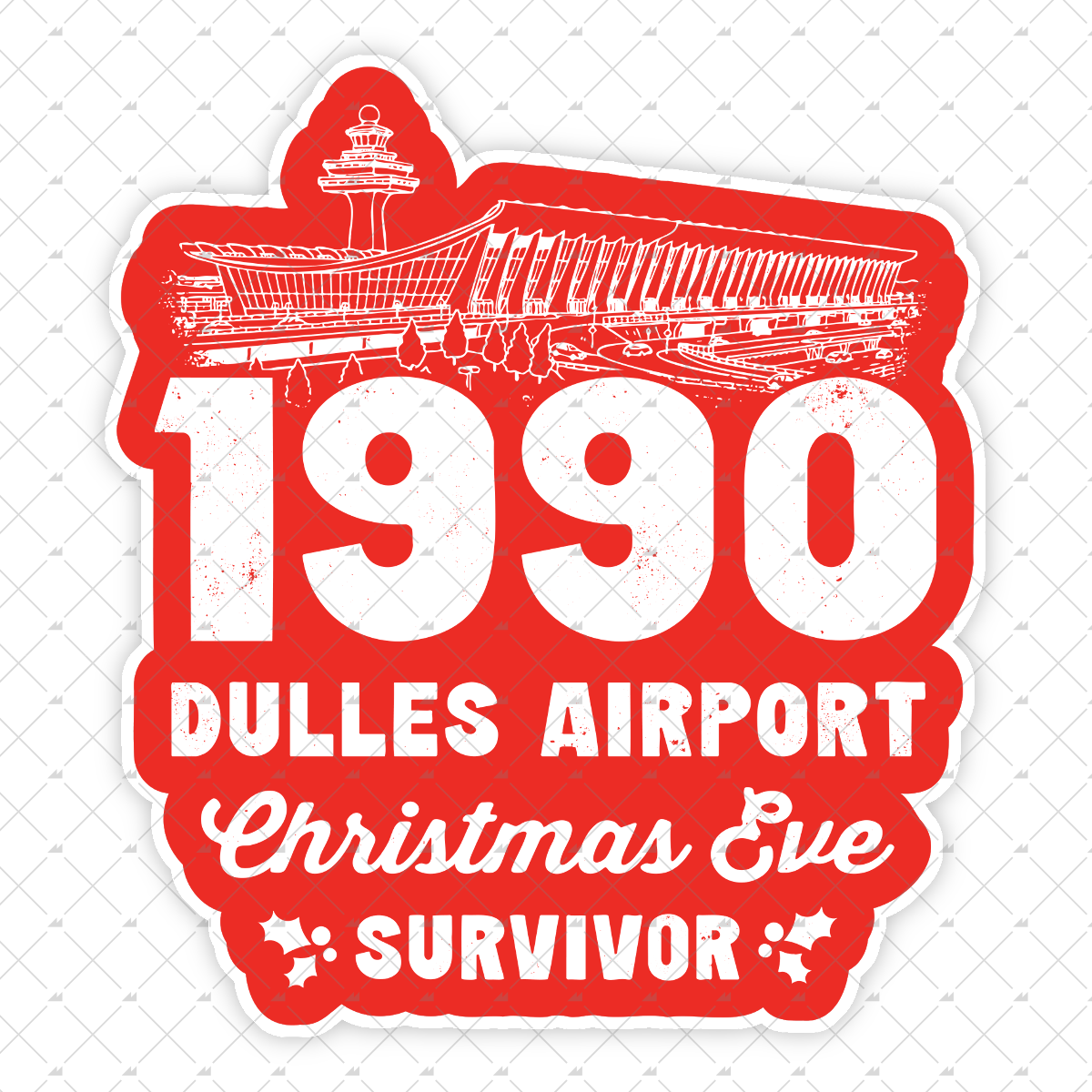 1990 Dulles Airport Christmas Eve Survivor - Sticker