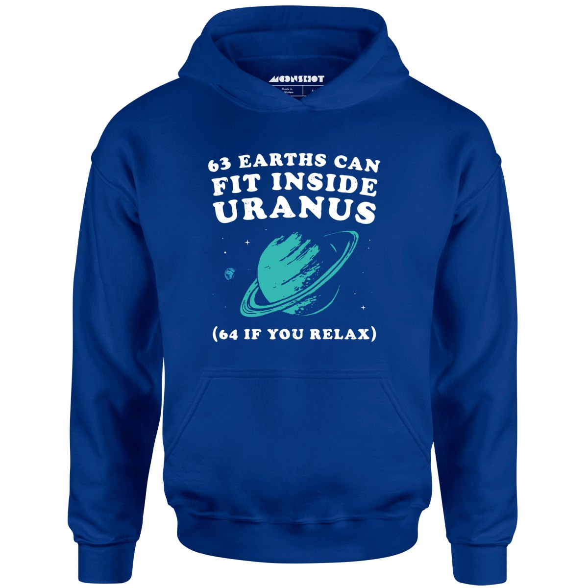 63 Earths Can Fit Inside Uranus - Unisex Hoodie
