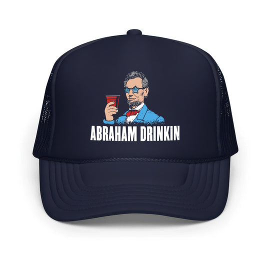 Abraham Drinkin - Classic Foam Trucker Hat