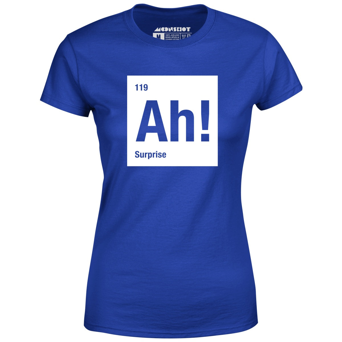 Ah! The Element of Surprise - Women's T-Shirt