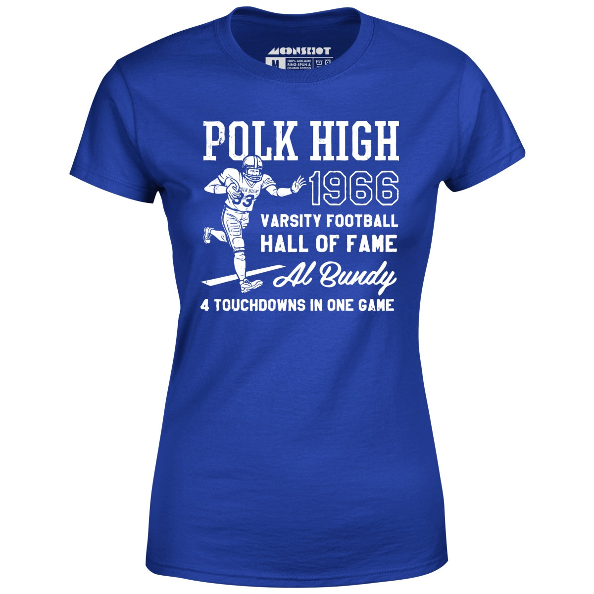 Al Bundy - 1966 Polk High Varsity Football Hall of Fame - Women's T-Shirt