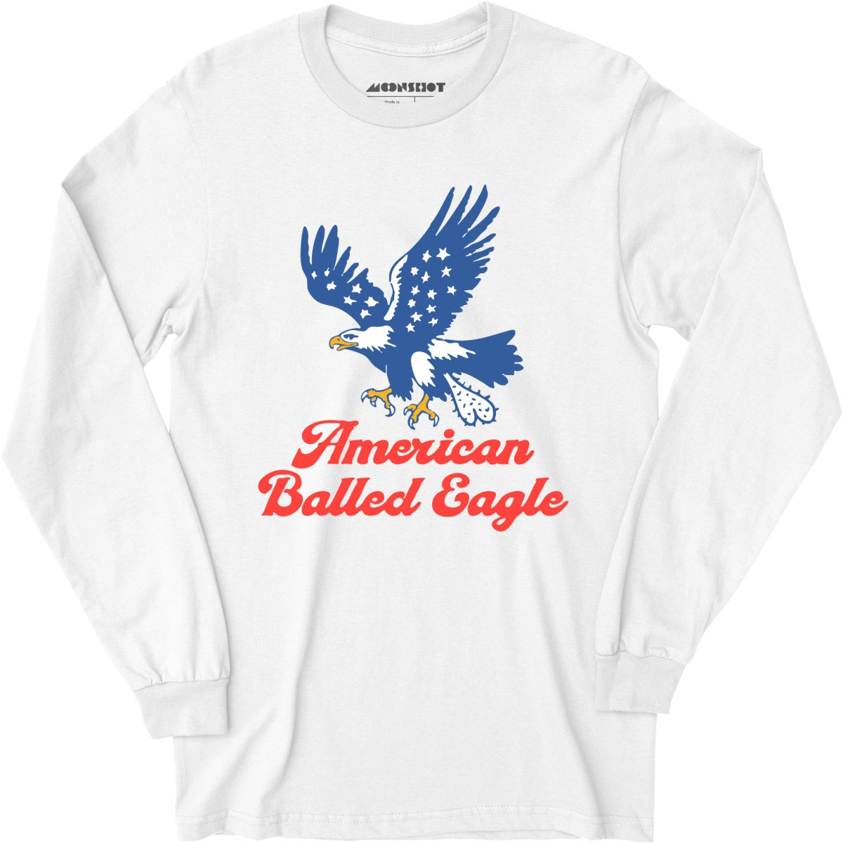 American Balled Eagle - Long Sleeve T-Shirt