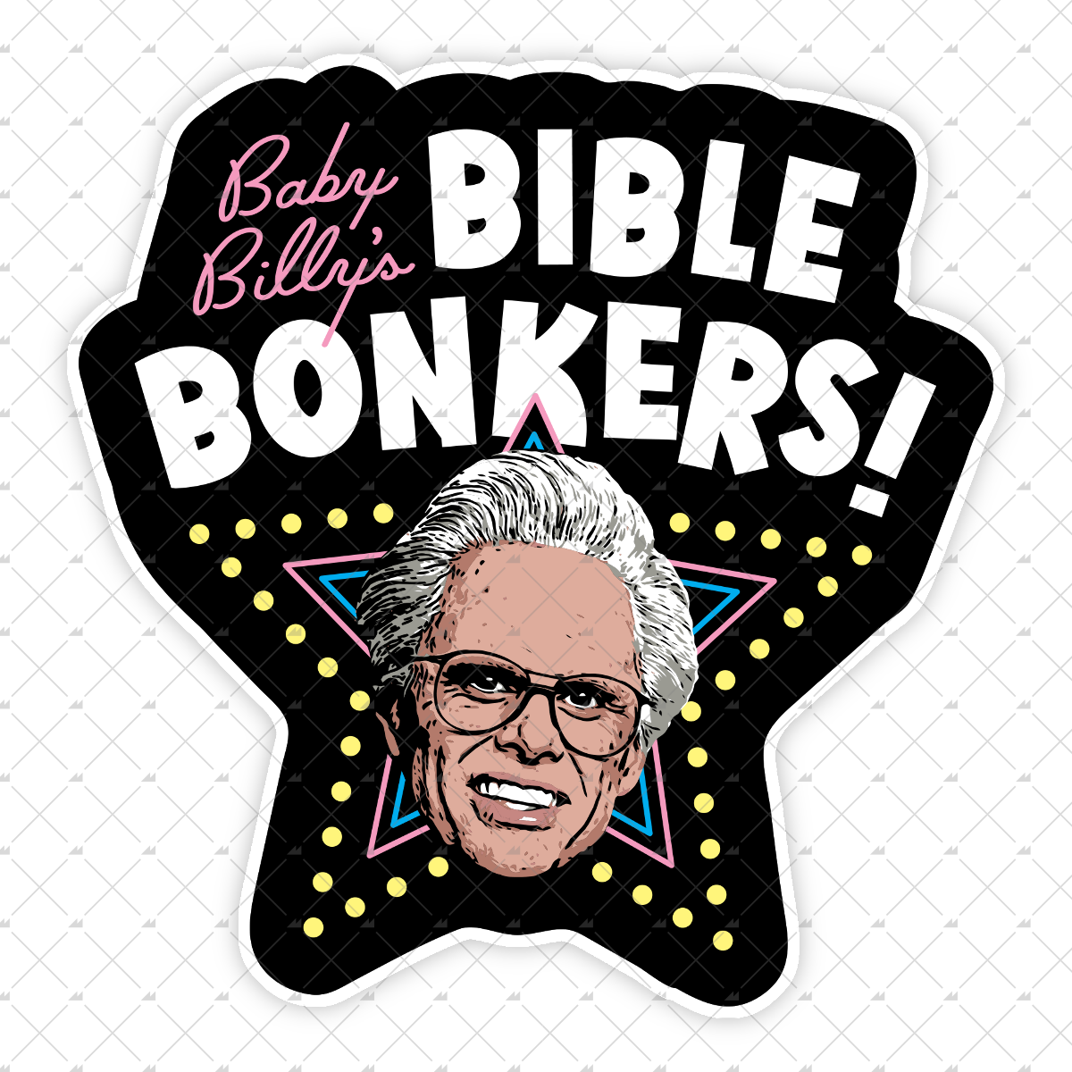 Baby Billy's Bible Bonkers - Sticker
