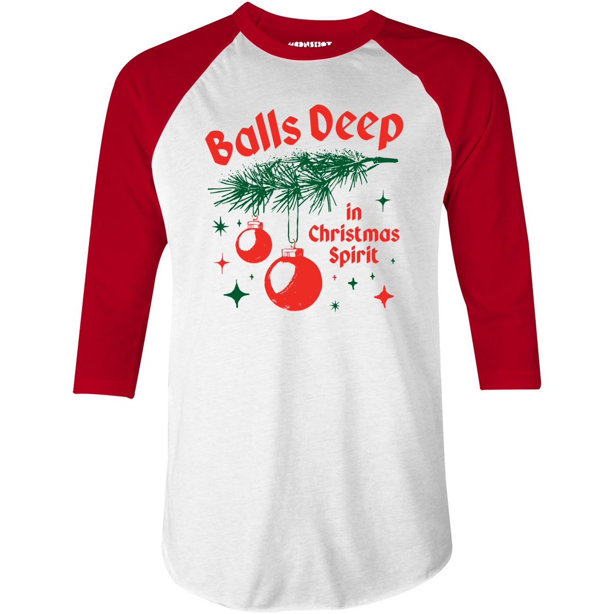 Balls Deep in Christmas Spirit - 3/4 Sleeve Raglan T-Shirt