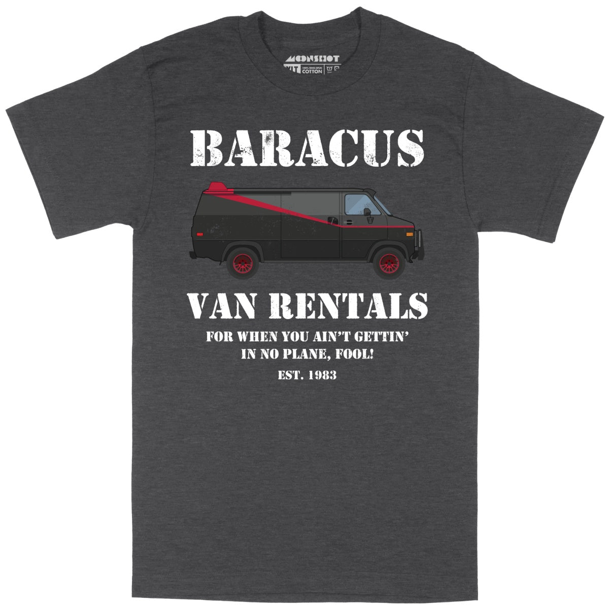 Baracus Van Rentals - Unisex Tall T-Shirt