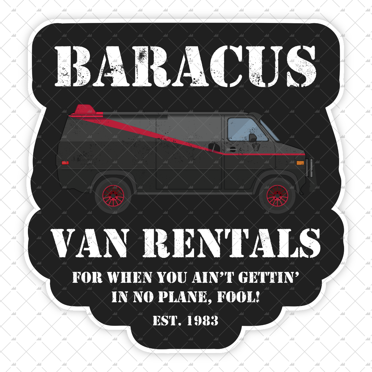 Baracus Van Rentals - Sticker