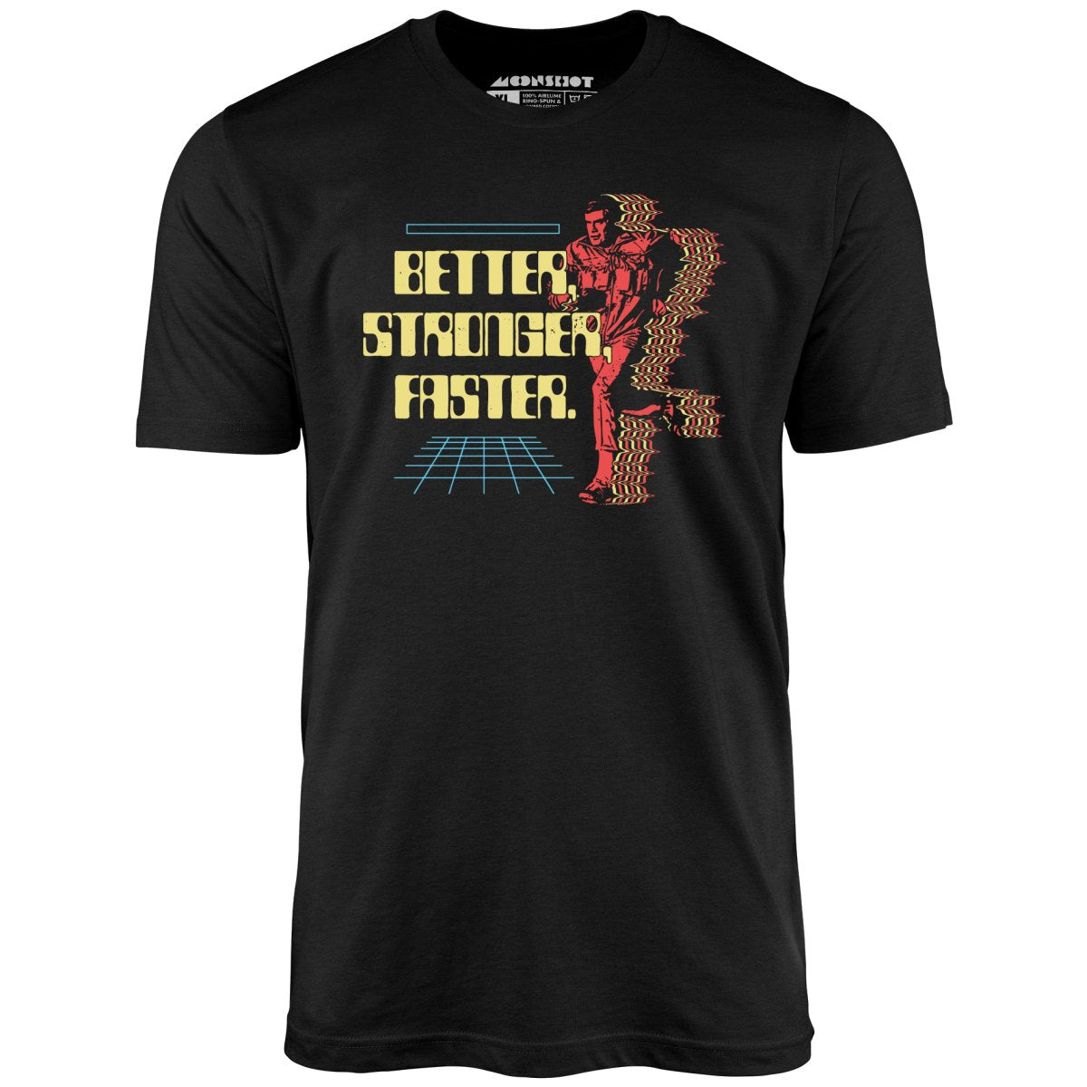Better Stronger Faster - Unisex T-Shirt