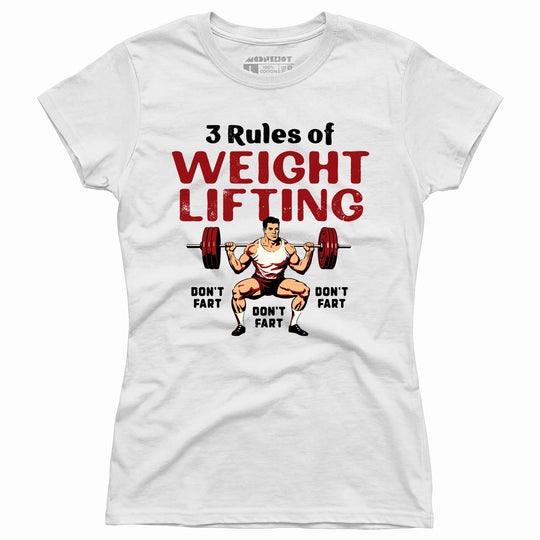 3 Rules of Weightlifting - Women's T-Shirt
