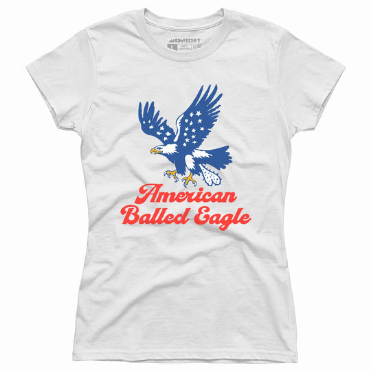 American Balled Eagle - Women's T-Shirt