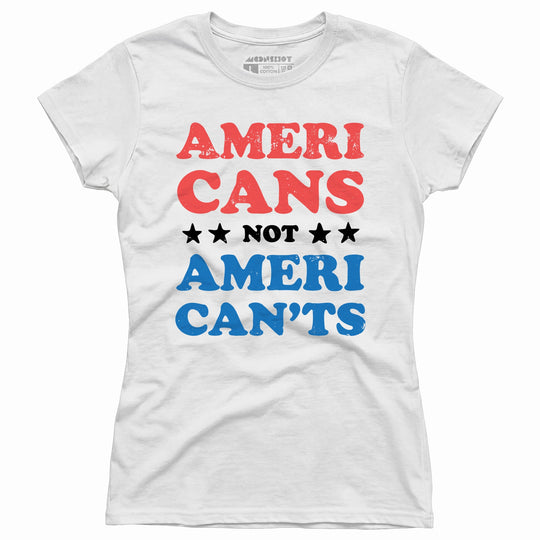 Americans Not American'ts - Women's T-Shirt