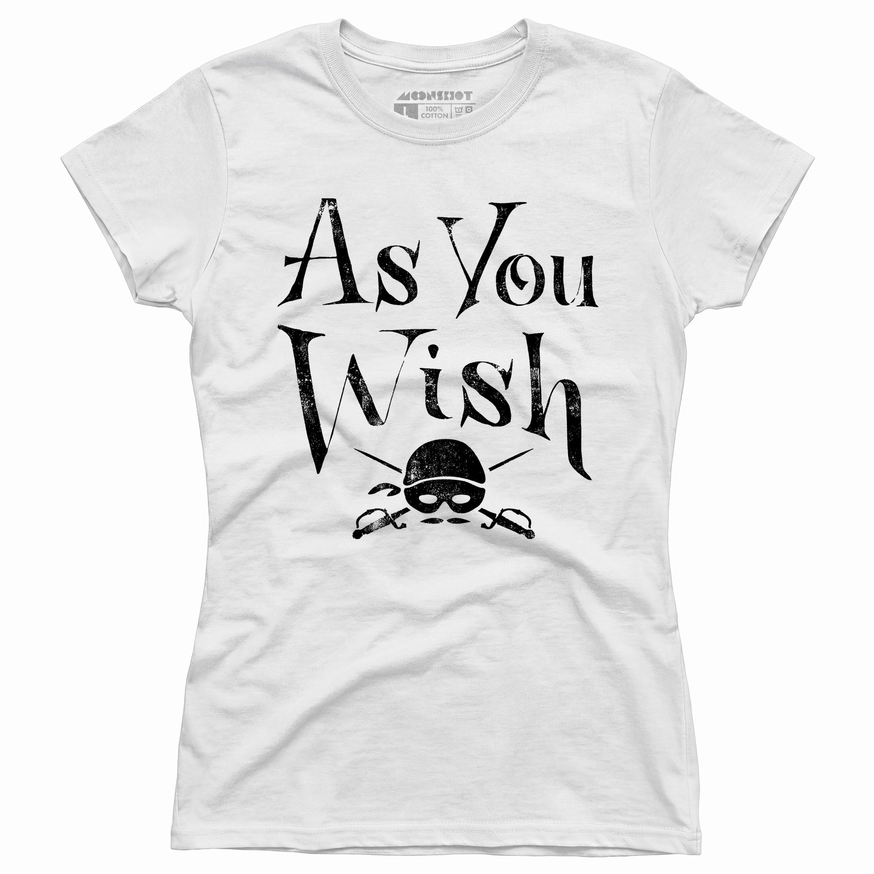 As You Wish - Women's T-Shirt