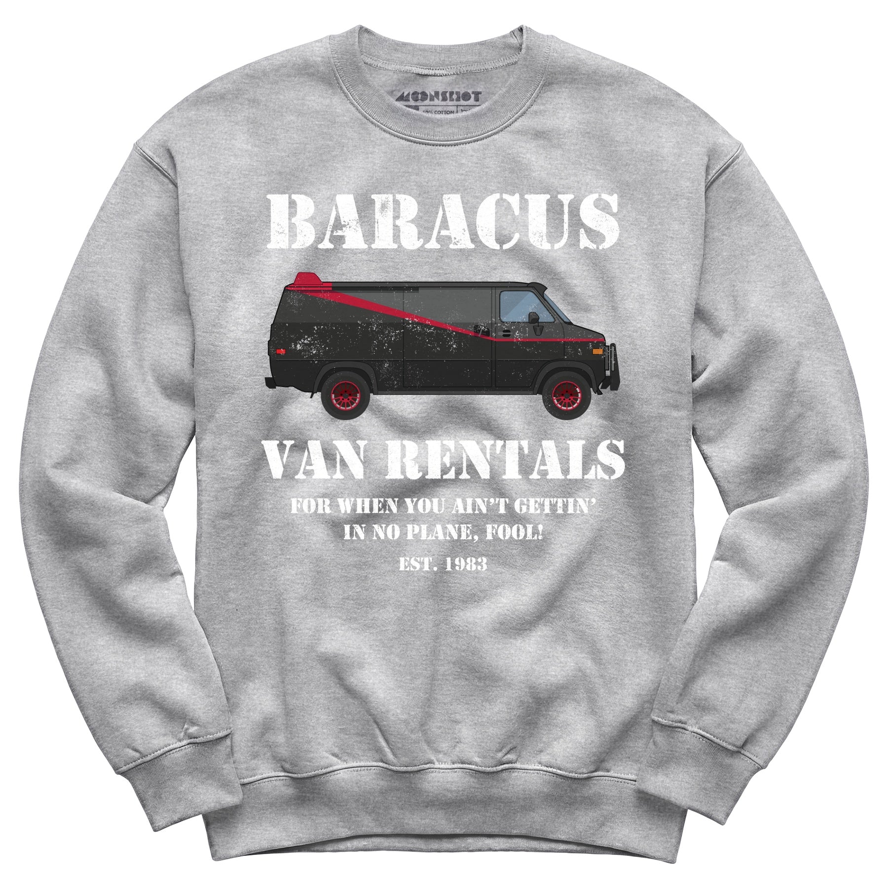 Baracus Van Rentals - Unisex Sweatshirt