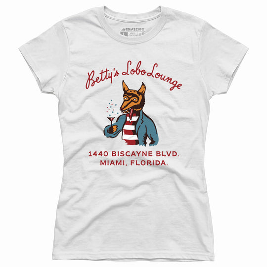 Betty's Lobo Lounge - Miami, FL - Vintage Restaurant - Women's T-Shirt